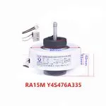 RA15M Y4S476A335 air conditioner motor