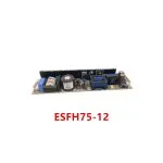 ESFH75-12 Power Board Good Working